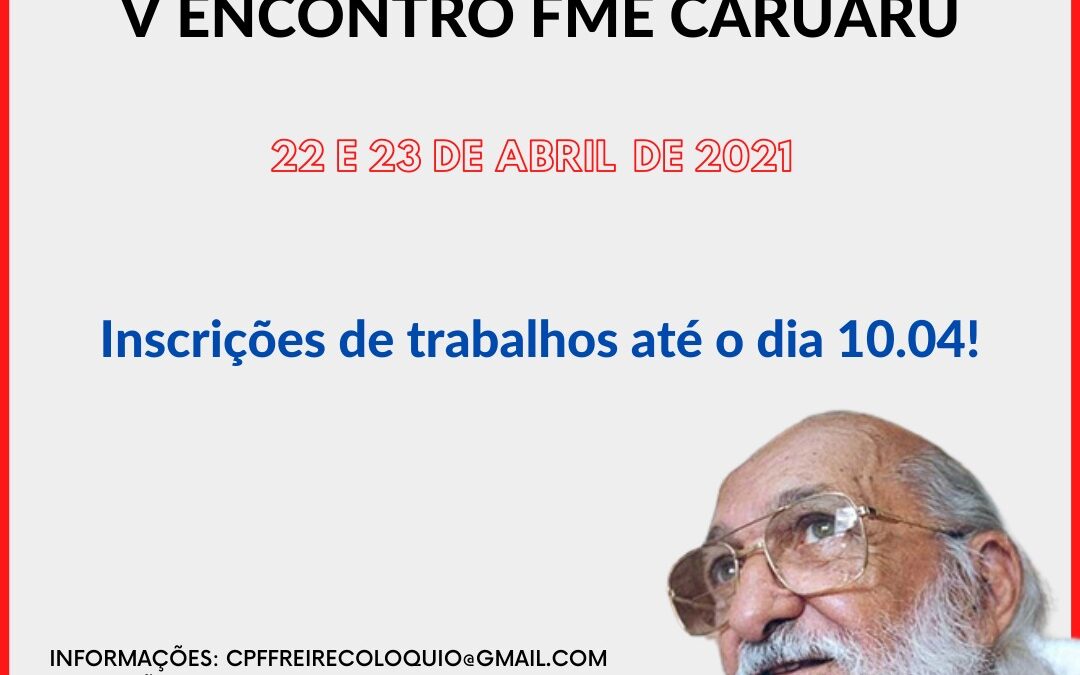 Pré-colóquio Paulo Freire do FME Caruaru e V Encontro do FME Caruaru