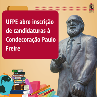 UFPE abre inscrição de candidaturas à Condecoração Paulo Freire