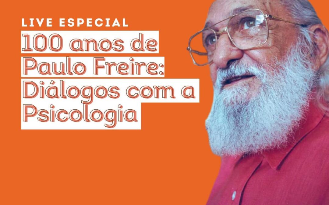 Psicologia e educação: legados de Paulo Freire