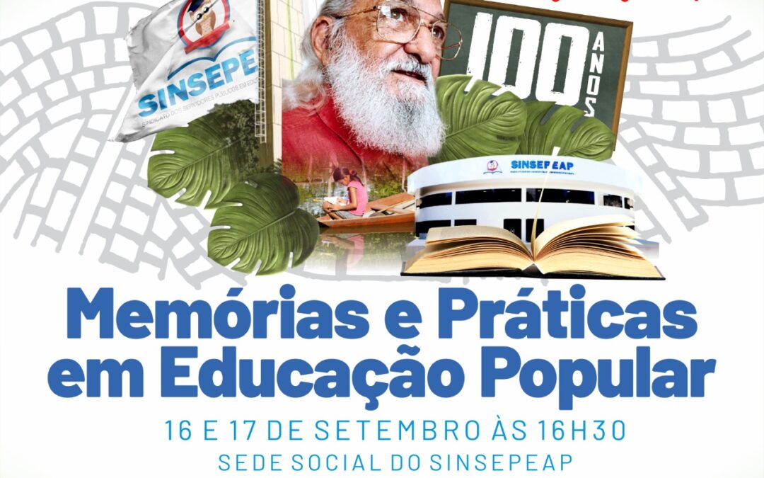 PROGRAMAÇÃO SINSEPEAP – Centenário Paulo Freire