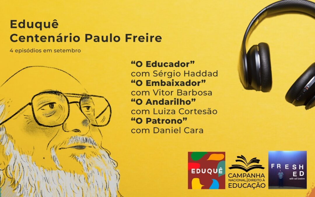 Campanha faz série de entrevistas com pensadores sobre vida e obra do educador Paulo Freire