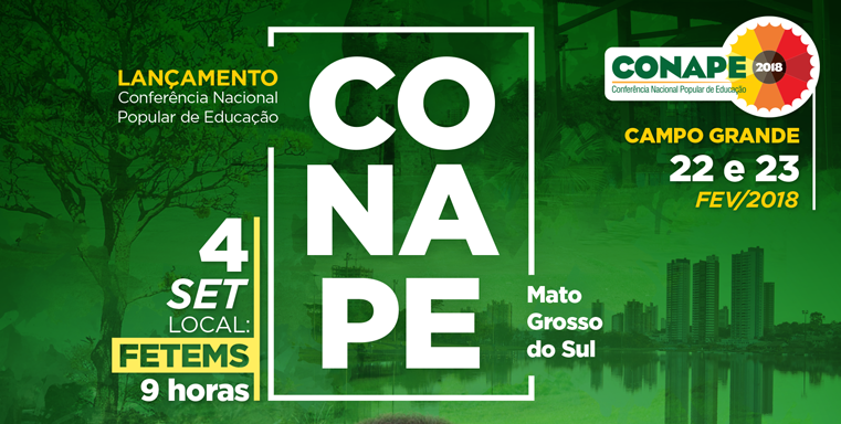 [MS] Mato Grosso do Sul: Lançamento da CONAPE/MS será no dia 4 de setembro na FETEMS
