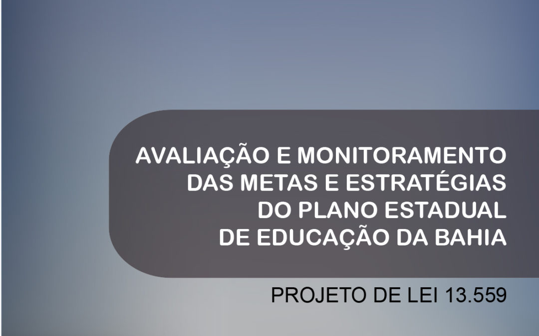 [BA] Audiência Publica da avaliação e monitoramento do Plano Estadual de Educação da Bahia