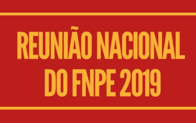 Fórum Nacional Popular de Educação (FNPE) promove sua primeira reunião de 2019 com fóruns estaduais e municipais.