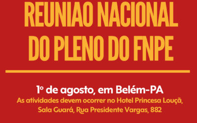 Reunião do Pleno do FNPE será realizada no dia 1º de agosto em Belém (PA)